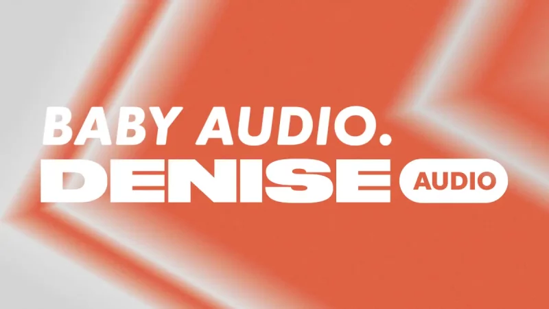 Baby Audio übernehmen Denise Audio